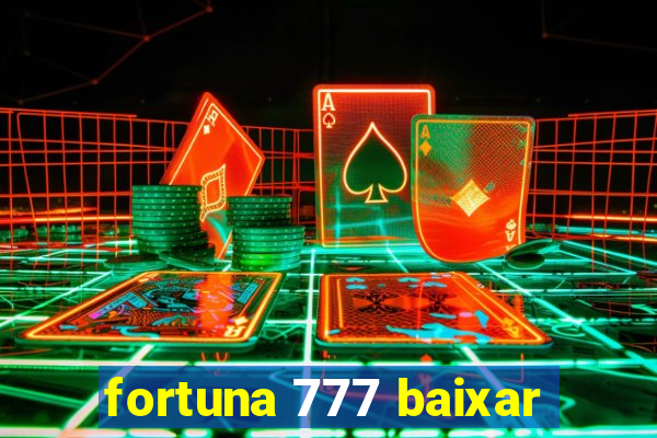 fortuna 777 baixar